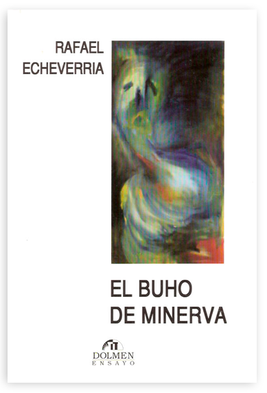 Libro El Buho de Minerva de Rafael Echeverría Libro El Buho de Minerva de Rafael Echeverría